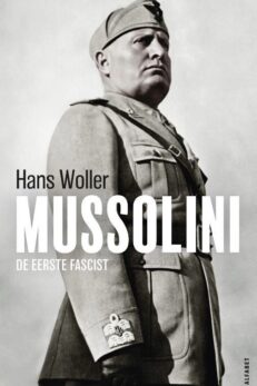 Benito Mussolini of de ‘eerste politieke popster’